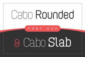 Cabo Rounded and Slab Font Free Download